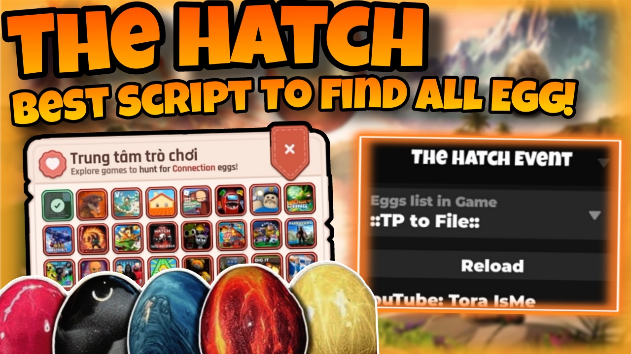 [EVENT]🥚Roblox The Hatch🥚|Best Script to find all Egg|Tora|Support all game!|mobile/PC|*KEYLESS*