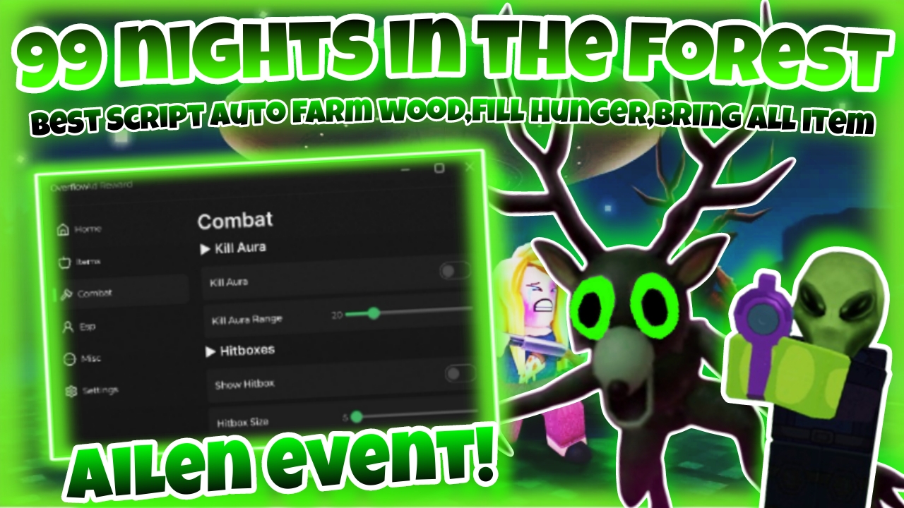 [Ailen Event👽]Roblox 99 nights in the forest|Overflow|best Script auto farm wood,fill Hunger|*FREE*
