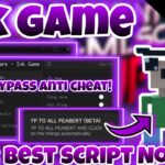 [OP]Roblox Ink Game|Top 2 best script No Key|Tp to all Peabert,auto win|Bypass Anti cheat!|*FREE*