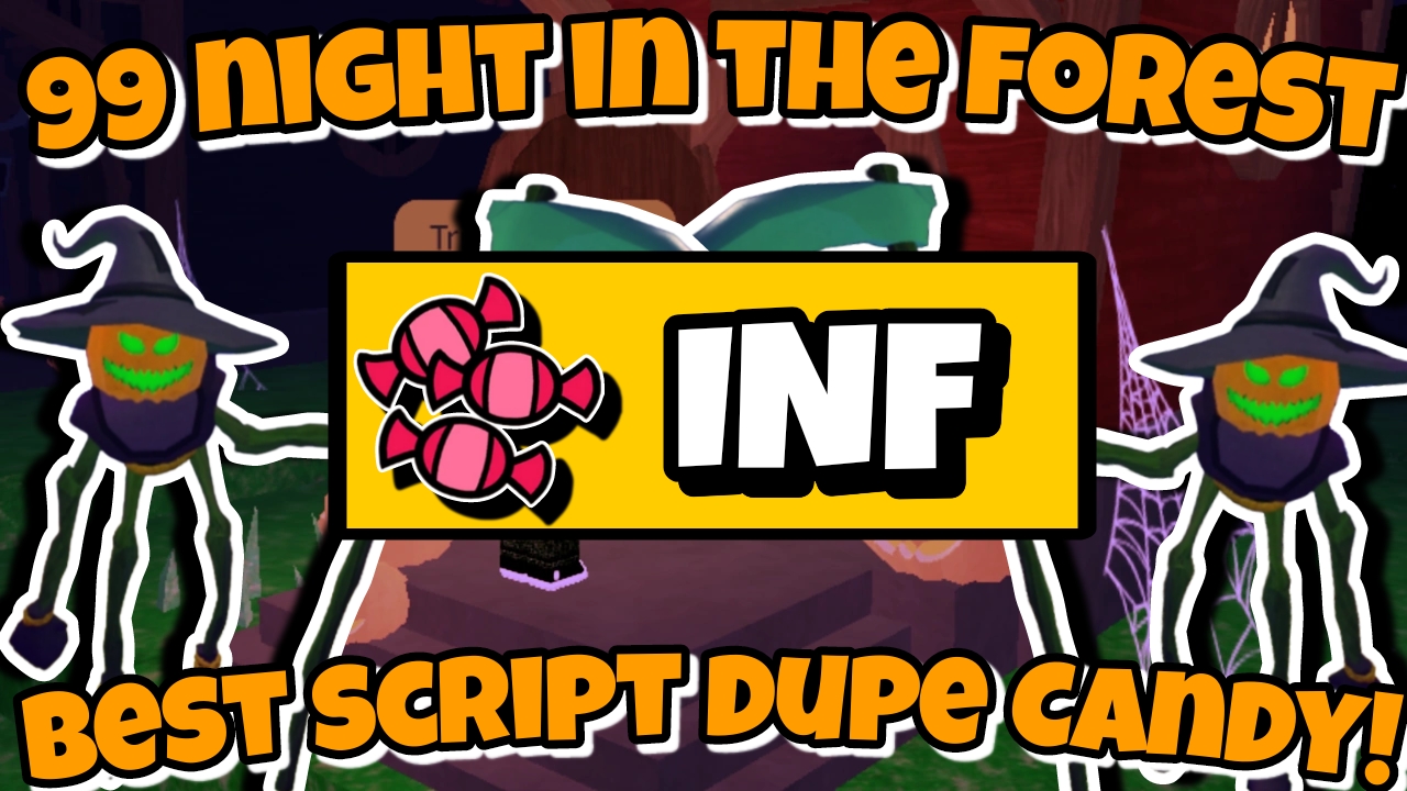 [HALLOWEEN]🎃Roblox 99 night in the forest🎃|Best script Dupe candy|inf candy|KEYLESS|FREE