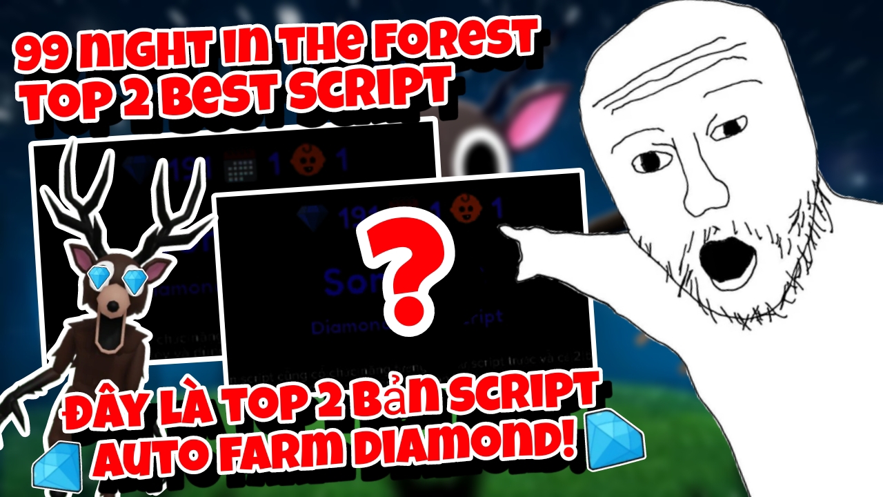 Đây là top 2 bản script farm kim cương ngon nhất!🔥|Roblox 99 night in the forest|*KEYLESS*